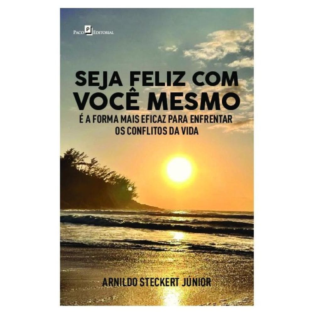Seja Feliz Com Você Mesmo
