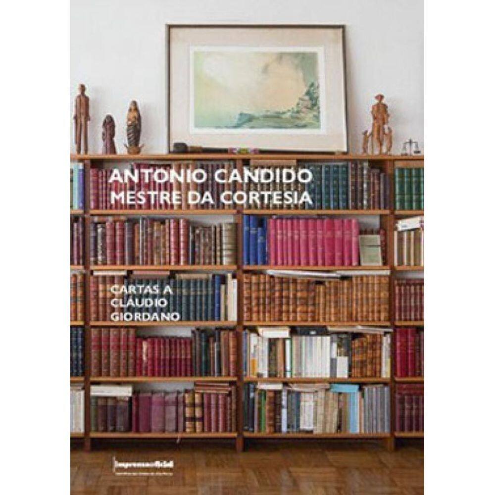 Antônio Cândido, Mestre Da Cortesia