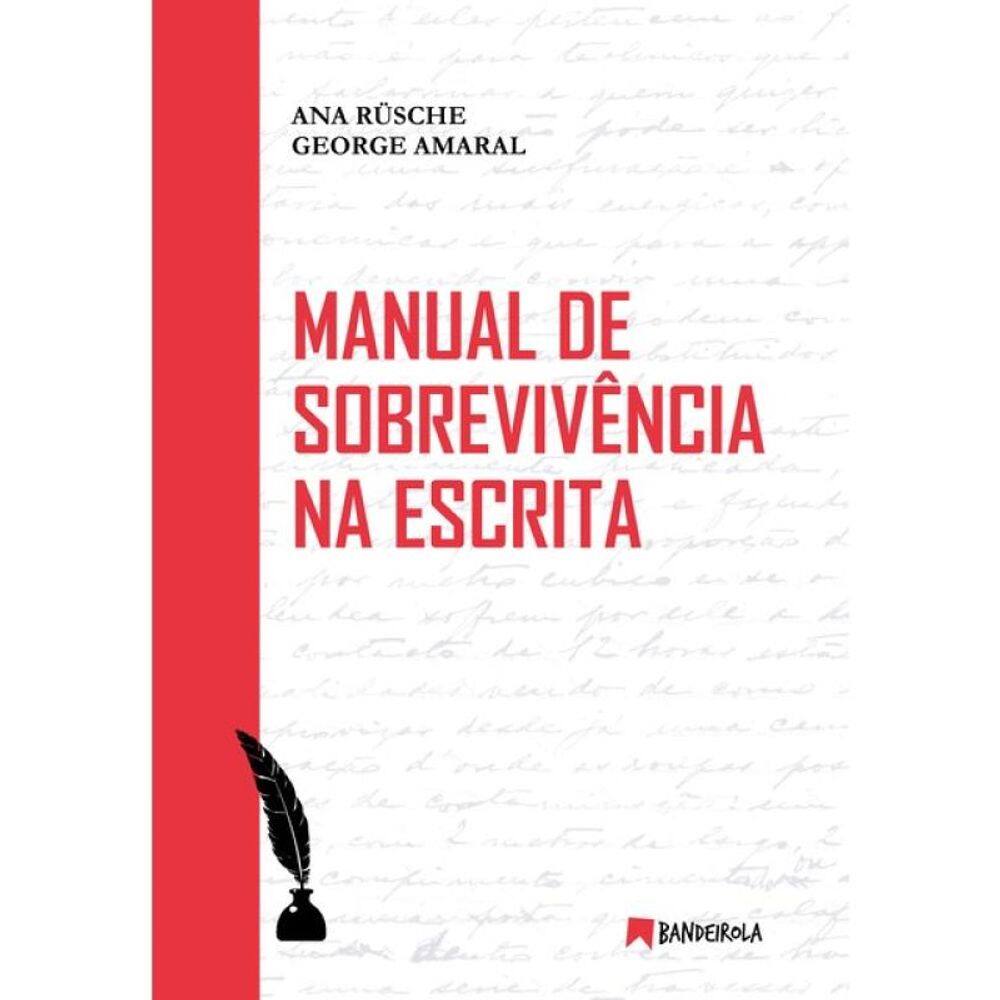 Manual De Sobrevivência Na Escrita