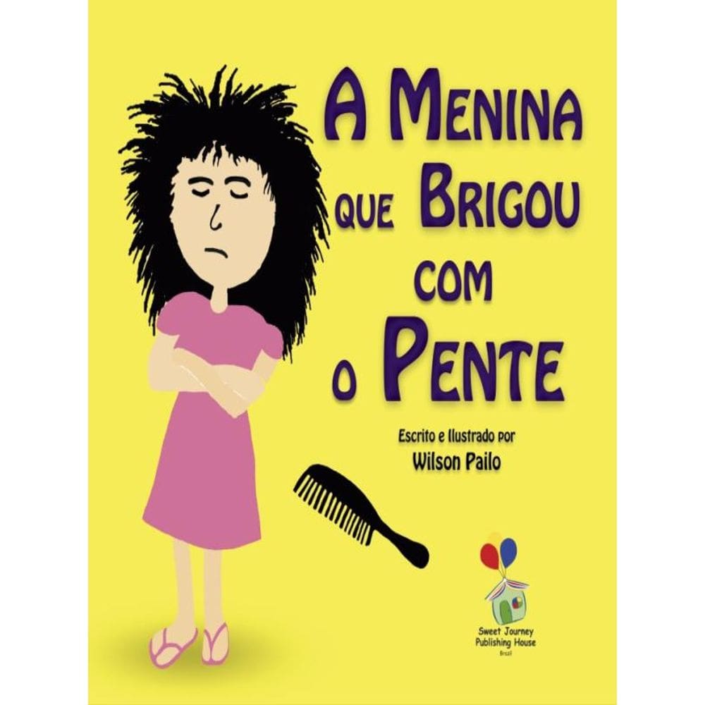A Menina Que Brigou Com O Pente
