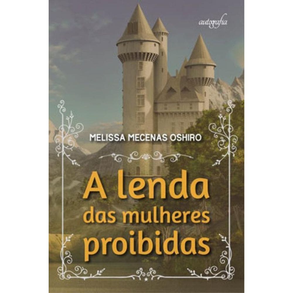A Lenda Das Mulheres Proibidas