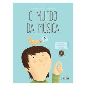 O Mundo Da Música - Vol 2: Alfabetização Musical 1