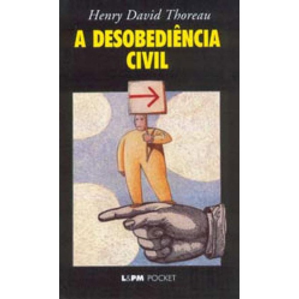 A Desobediência Civil - Vol. 17