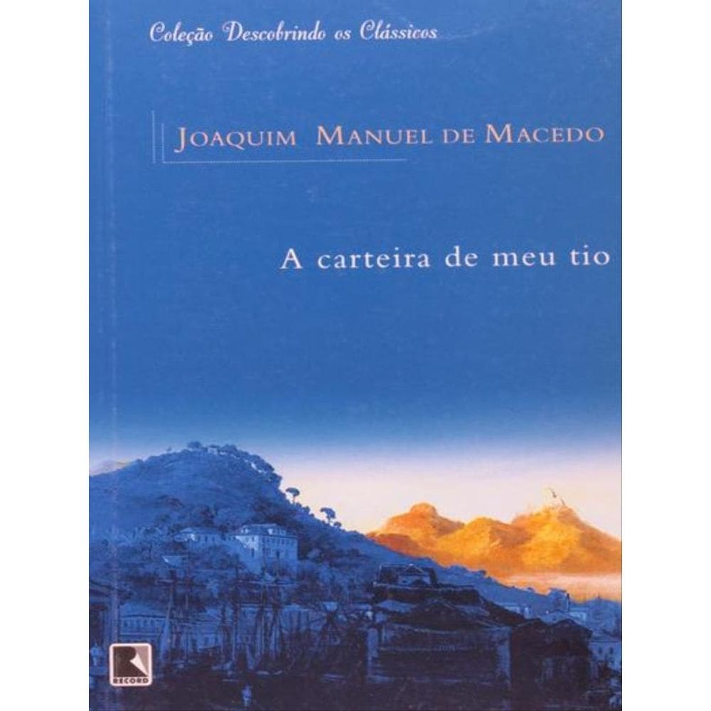 A Carteira De Meu Tio (Coleção: Descobrindo Os Clássicos)