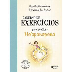 Caderno De Exercícios Para Praticar O Ho Oponopono