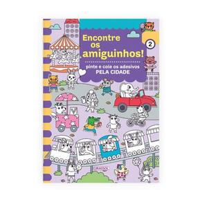 Encontre Os Amiguinhos! Pela Cidade - Pinte E Cole Os Adesivos