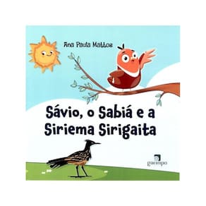 Sávio, O Sábia E A Siriema Sirigaita