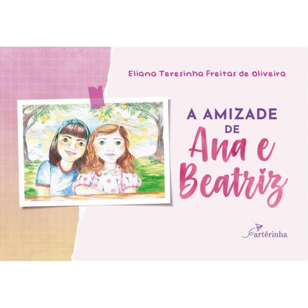 A Amizade De Ana E Beatriz