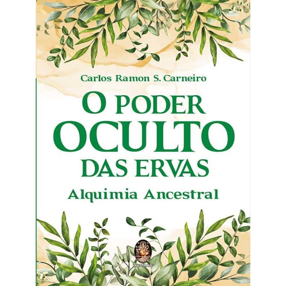 O Poder Oculto Das Ervas