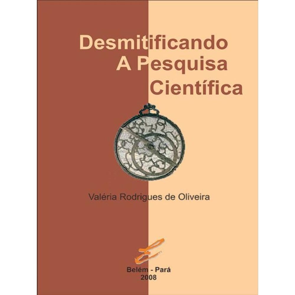 Desmitificando A Pesquisa Cientifica