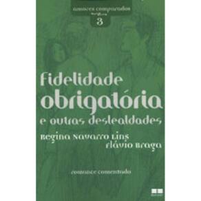 Fidelidade Obrigatória E Outras Deslealdades