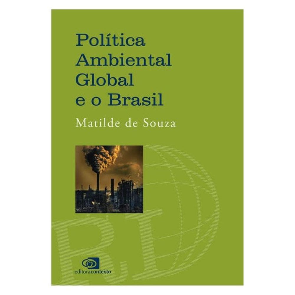 Política Ambiental Global E O Brasil