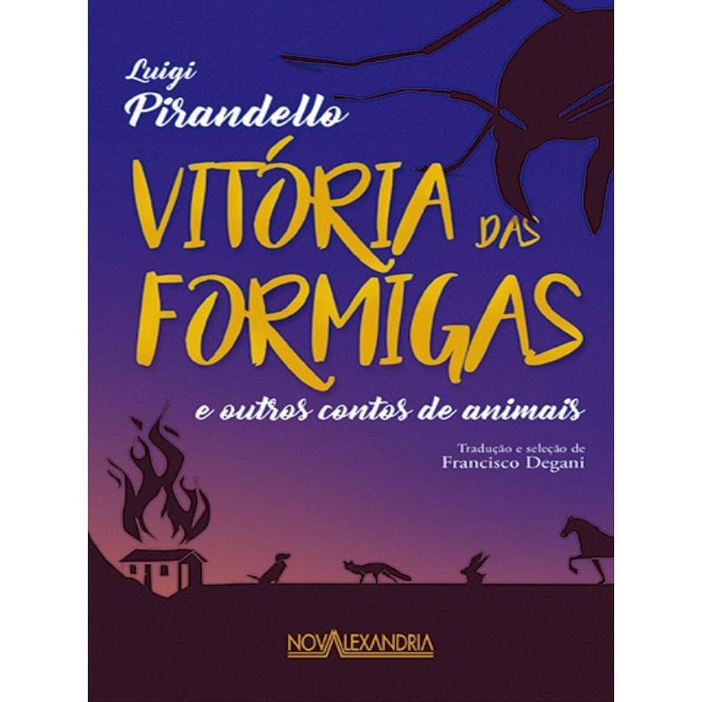 A Vitória Das Formigas E Outros Contos De Animais