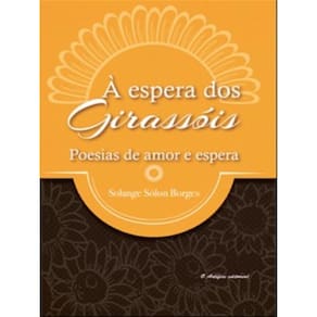 À Espera Dos Girassóis