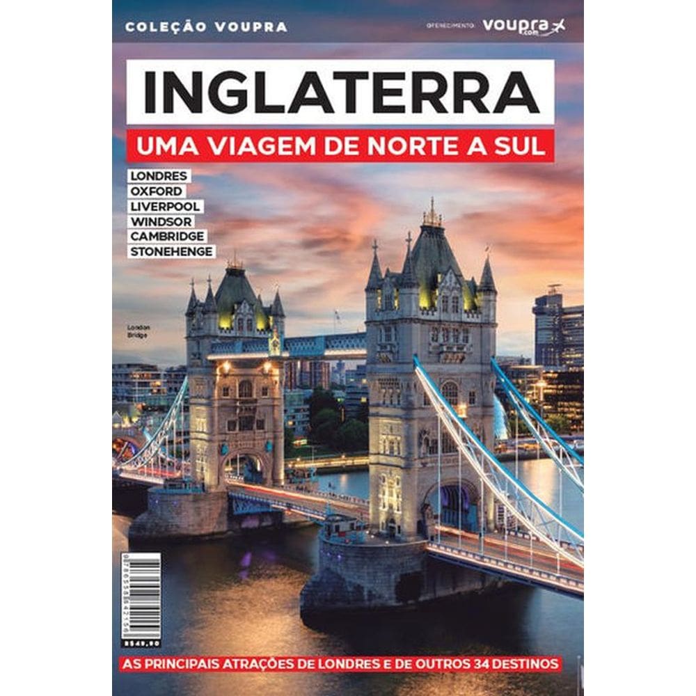 Inglaterra - Uma Viagem De Norte A Sul