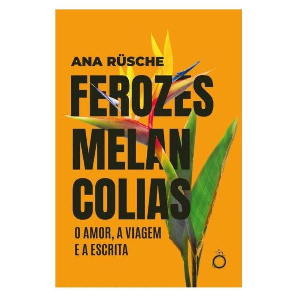 Ferozes Melancolias