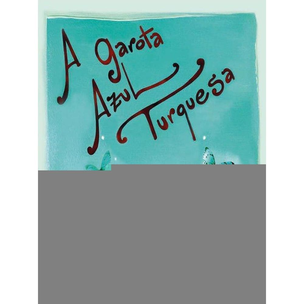 A Garota Azul Turquesa