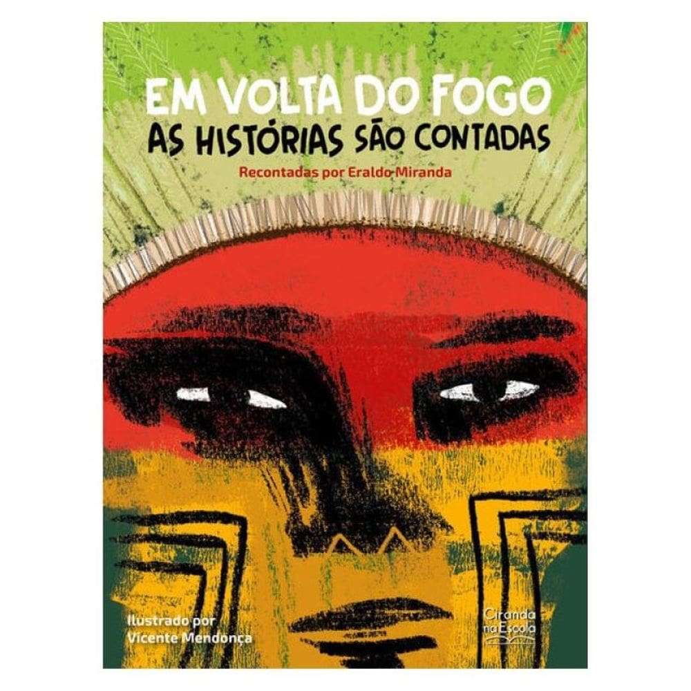 Em Volta Do Fogo As Histórias São Contadas