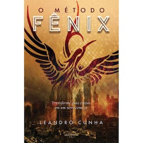 O Método Fênix