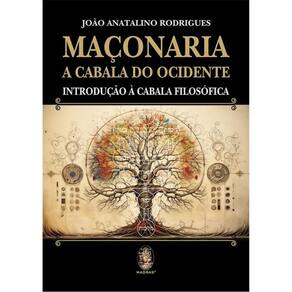 Maçonaria- A Cabala Do Ocidente