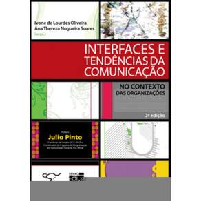 Interfaces E Tendências Da Comunicação No Contexto Das Organizações
