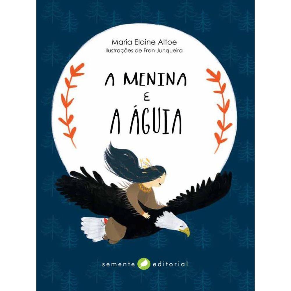 A Menina E A Águia