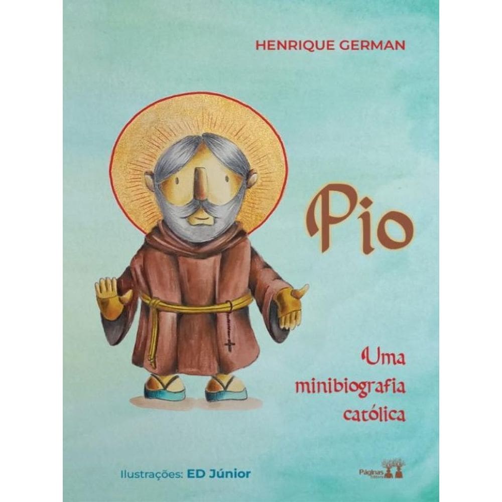 Pio - Uma Minibiografia Católica