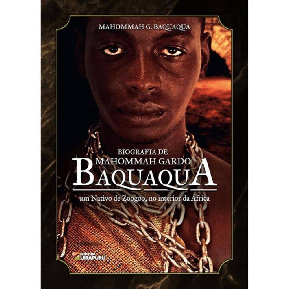 A Biografia De Mahommah Gardo Baquaqua