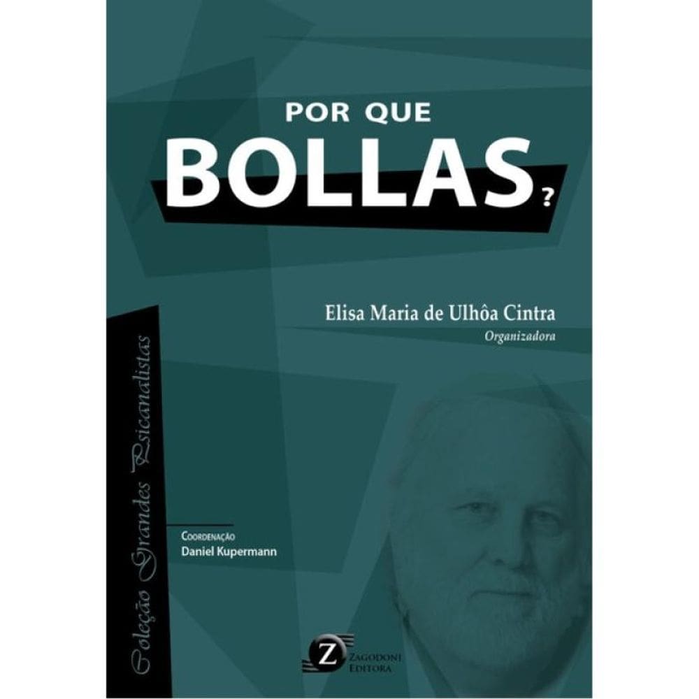 Por Que Bollas?