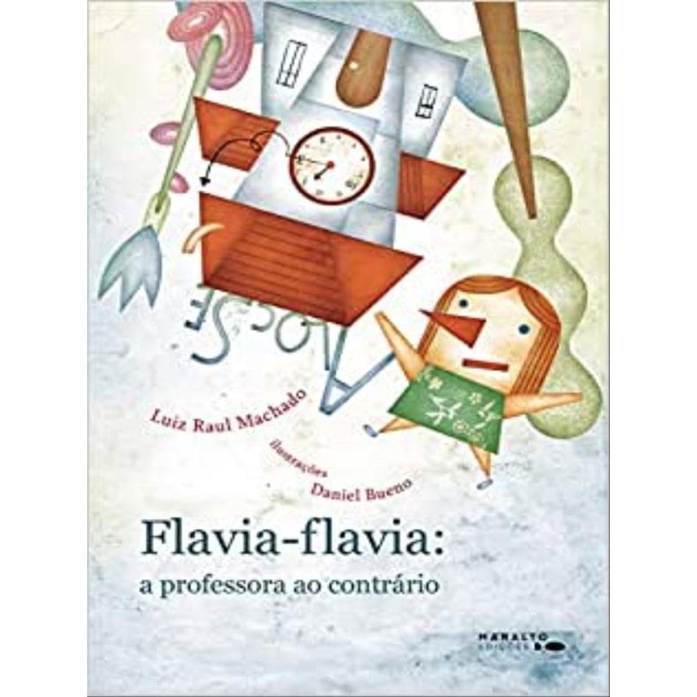 Flavia-Flavia: A Professora Ao Contrário