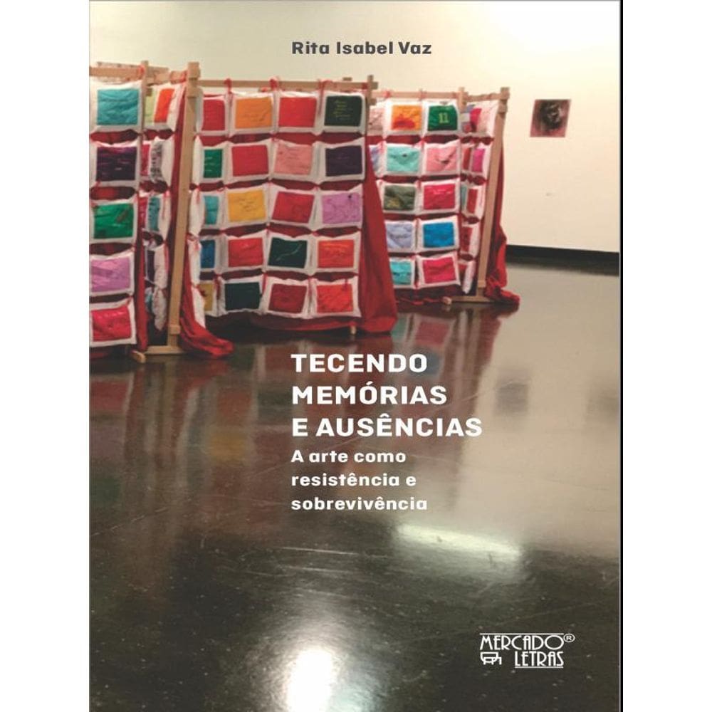 Tecendo Memórias E Ausências