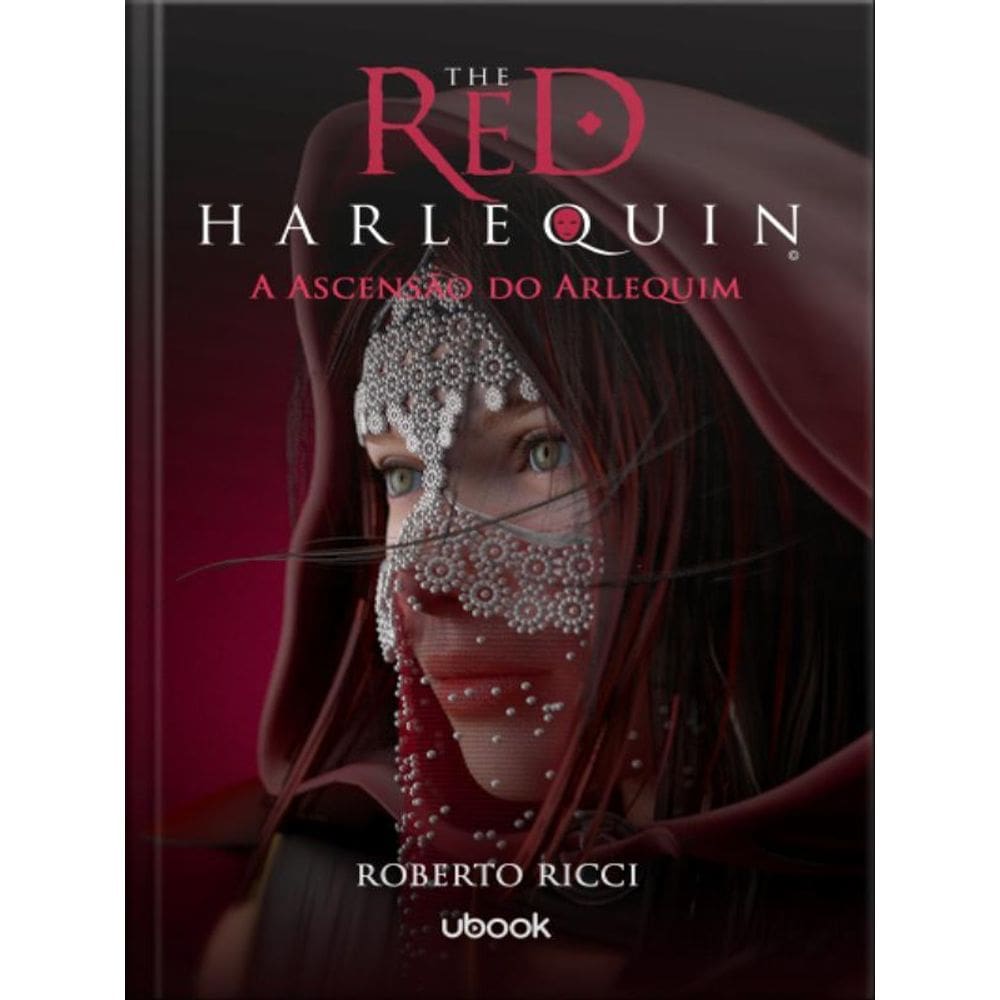 The Red Harlequin - Livro 3 - A Ascensão Do Arlequim