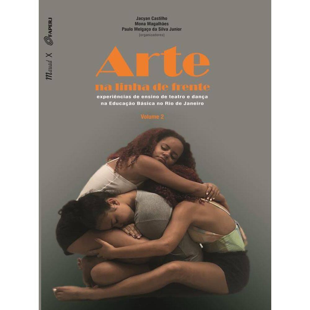 Arte Na Linha De Frente: Experiências De Ensino De Teatro E Dança Na Educação Básica No Rio De Janei