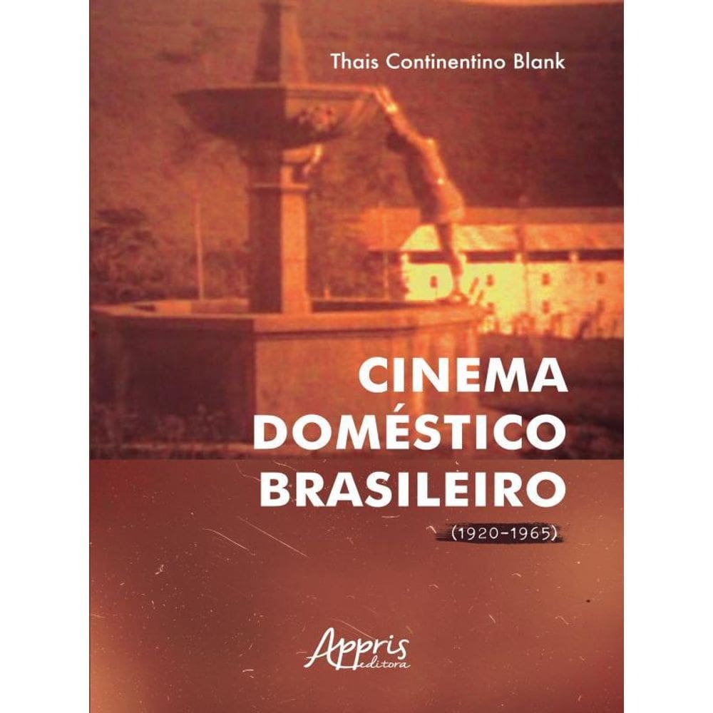 Cinema Doméstico Brasileiro (1920-1965)