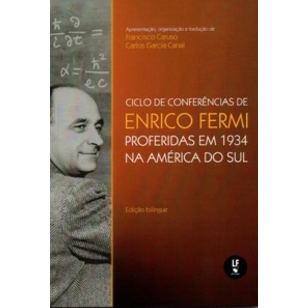 Ciclo de Conferências de ENRICO FERMI proferidas em 1934 na América do Sul