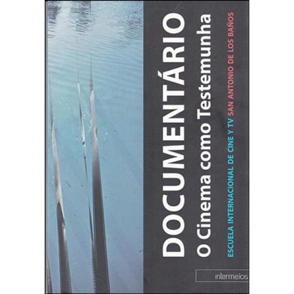 Documentarios O Cinema Como Testemunha