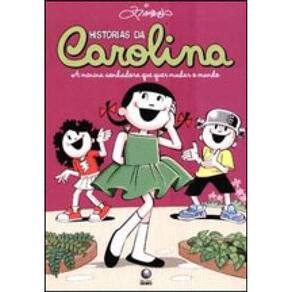 Histórias Da Carolina - A Menina Sonhadora Que Quer Mudar O Mundo