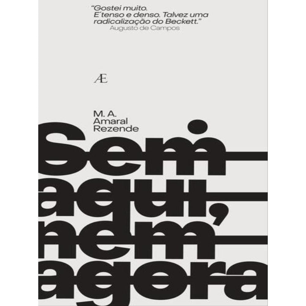 Sem Aqui, Nem Agora