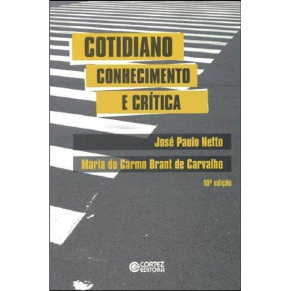 Cotidiano: Conhecimento E Crítica