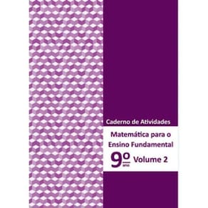 Matemática Para Ensino Fundamental - 9º Ano - Caderno De Atividades - Vol. 2