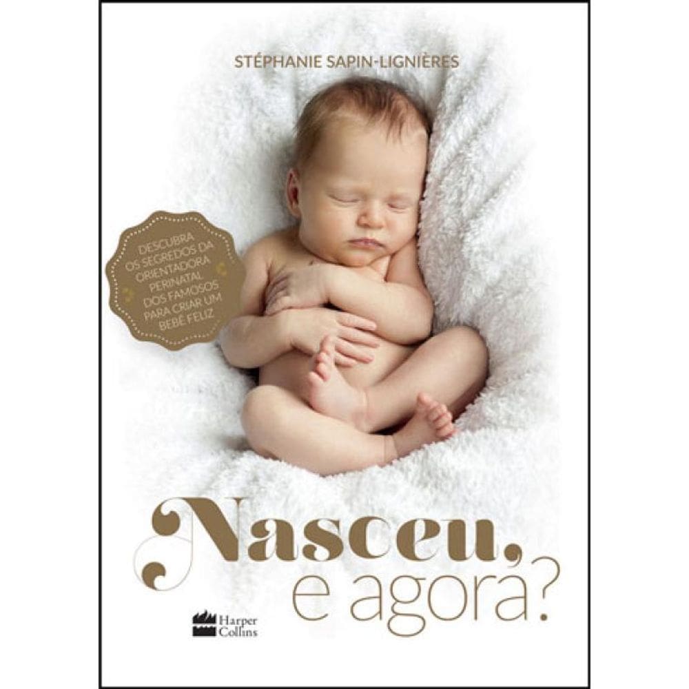 Nasceu, E Agora?