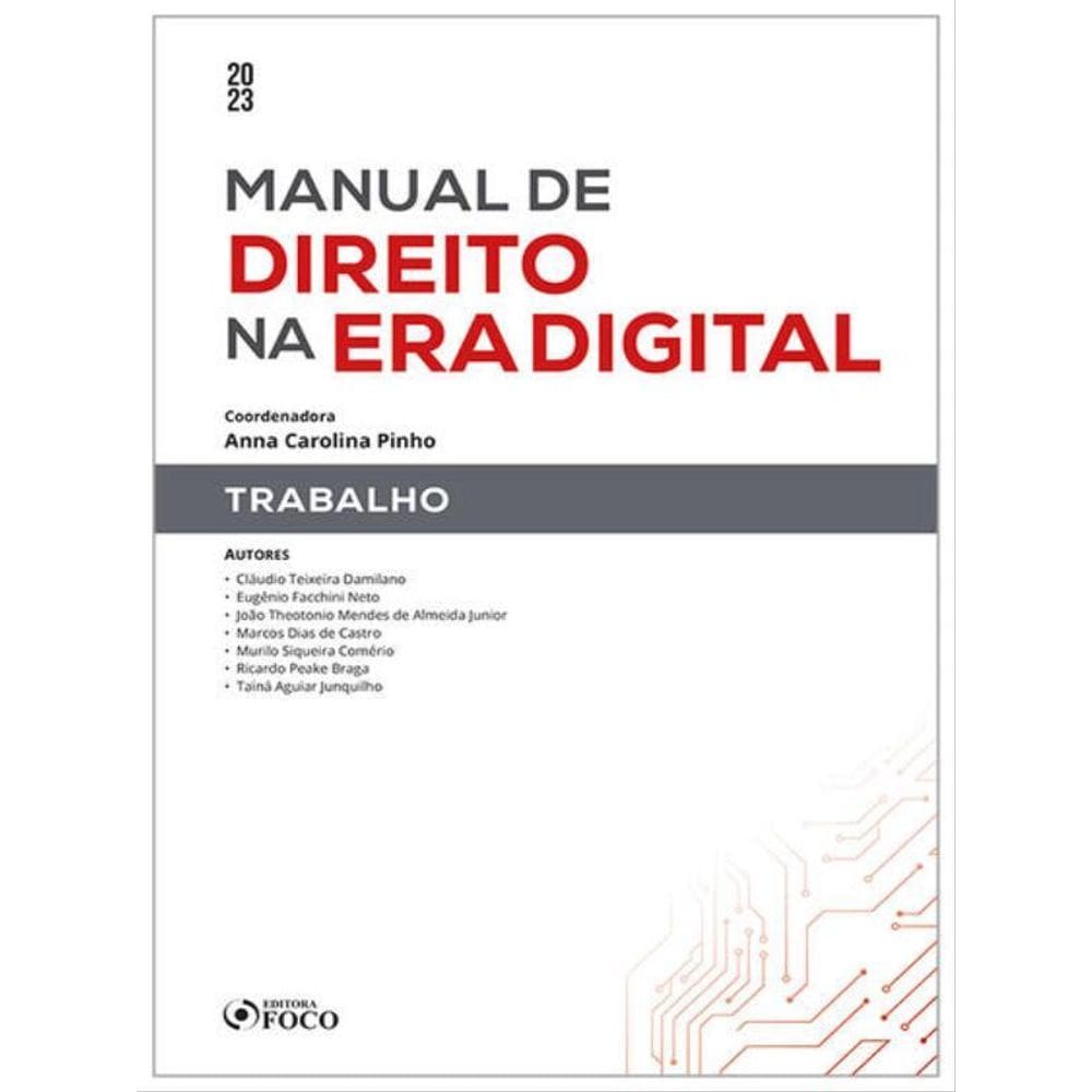 Manual De Direito Na Era Digital: Trabalho - 1ª Ed - 2023