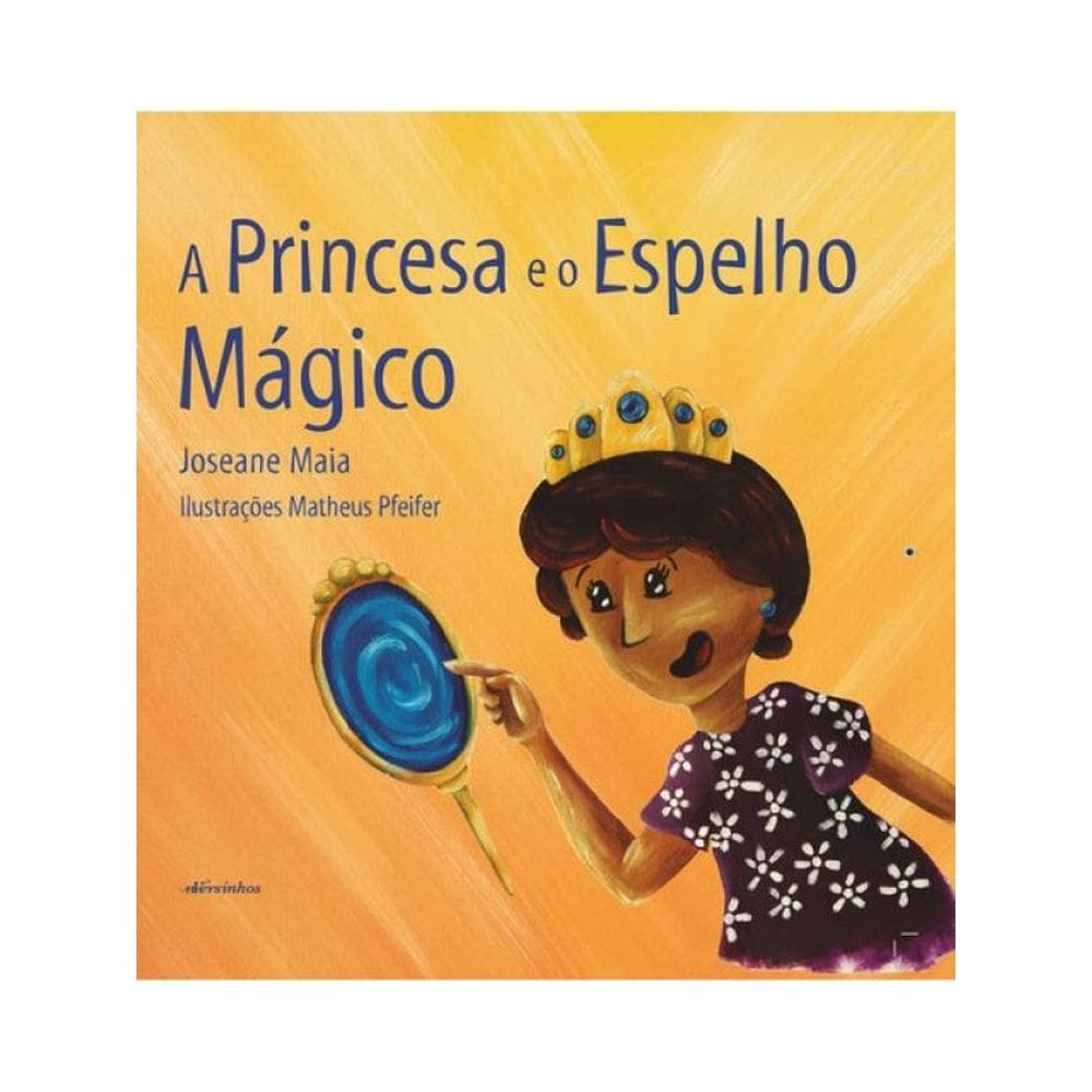 A Princesa E O Espelho Mágico