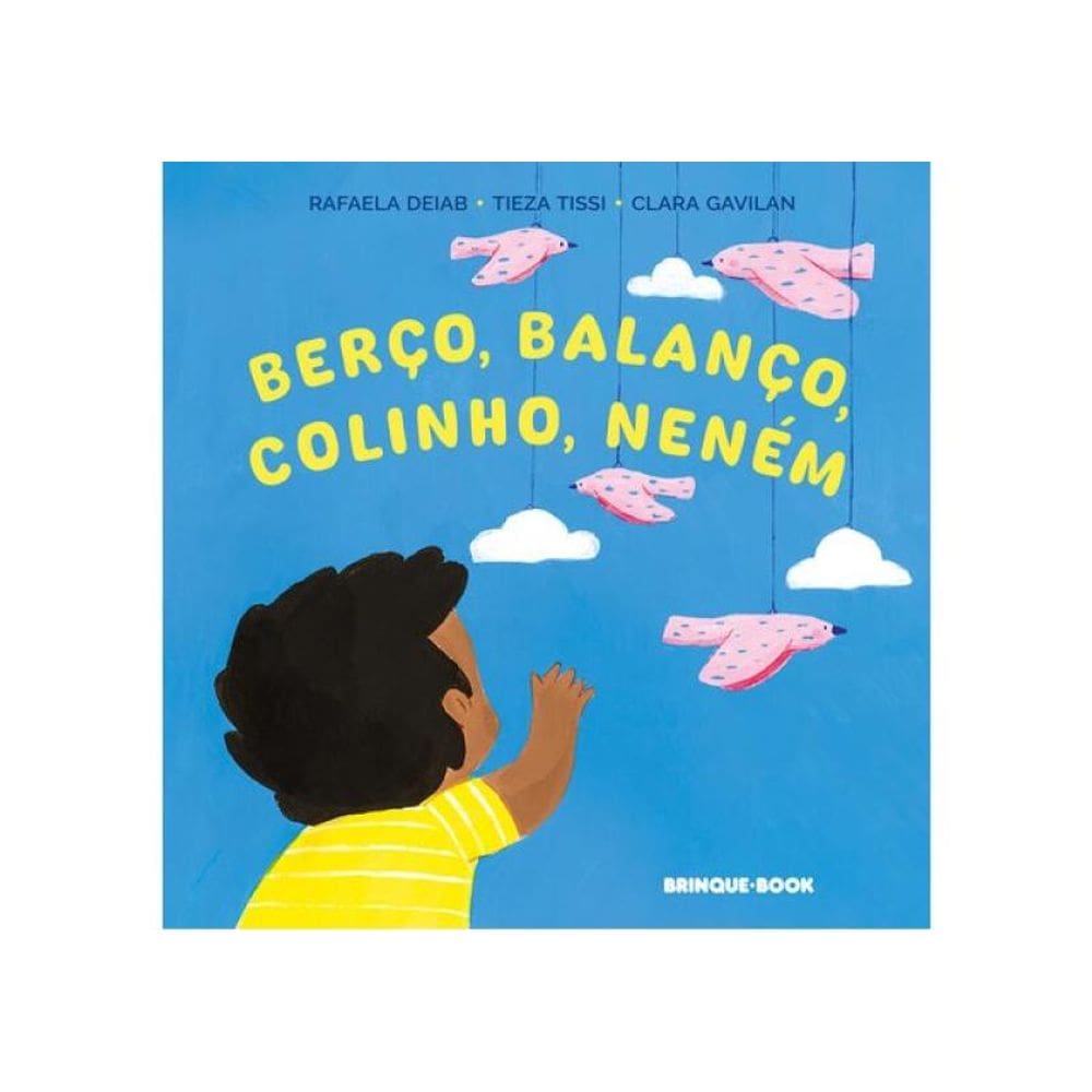 Berço, Balanço, Colinho, Neném