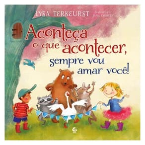 Aconteça O Que Acontecer, Sempre Vou Amar Você – Da Mesma A Autora De “Vai Dar Tudo Certo”