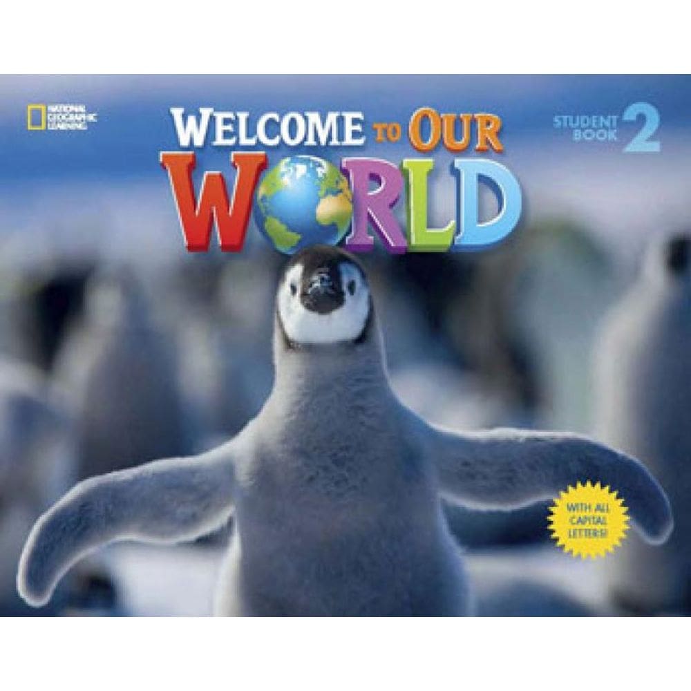 Welcome To Our World 2 - Student`S Book With All Capital Letters
