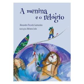 A Menina E O Relógio