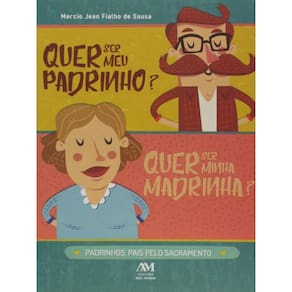 Quer Ser Meu Padrinho? Quer Ser Minha Madrinha?