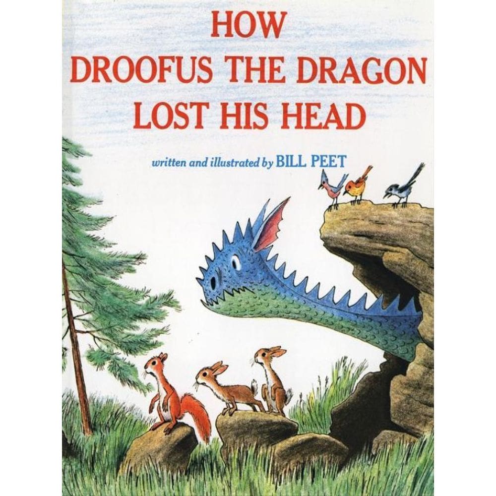 How Droofus The Dragon Lost His Head