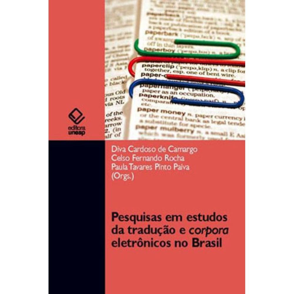 Pesquisas Em Estudos Da Tradução E Corpora Eletrônicos No Brasil